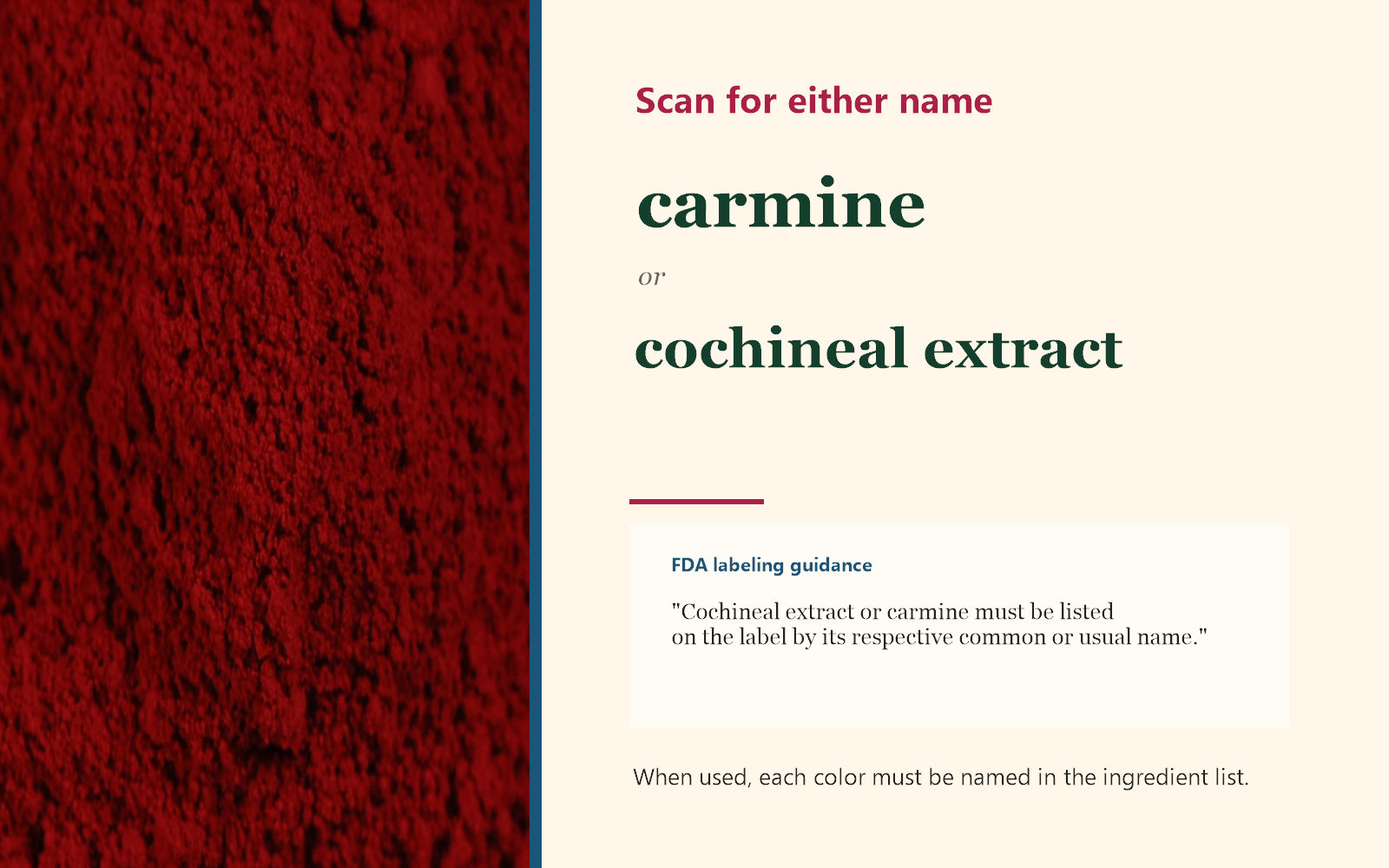 Carmine pigment beside the ingredient names carmine and cochineal extract and an excerpt from FDA labeling guidance.